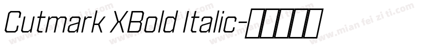 Cutmark XBold Italic字体转换